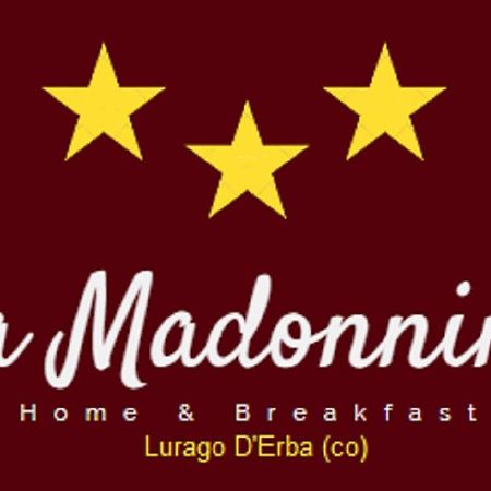 Home & Breakfast La Madonnina 013136-Cni-00001 Lurago D'Erba Exterior photo